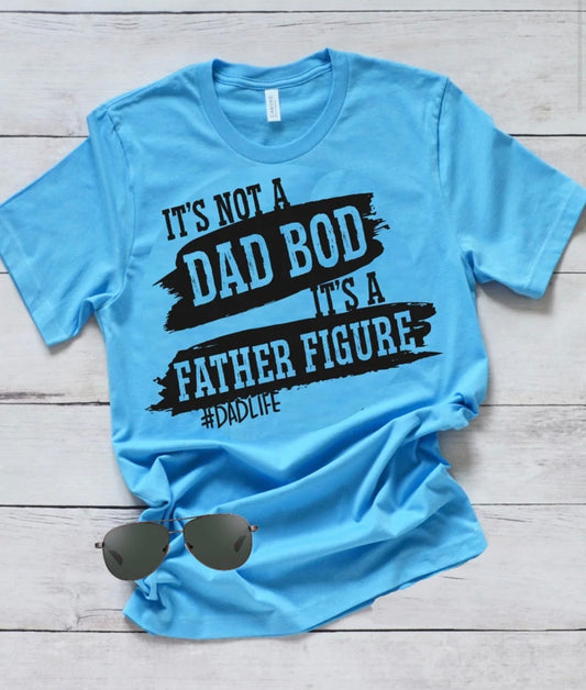 It's Not a Dad Bod its a Father Figure